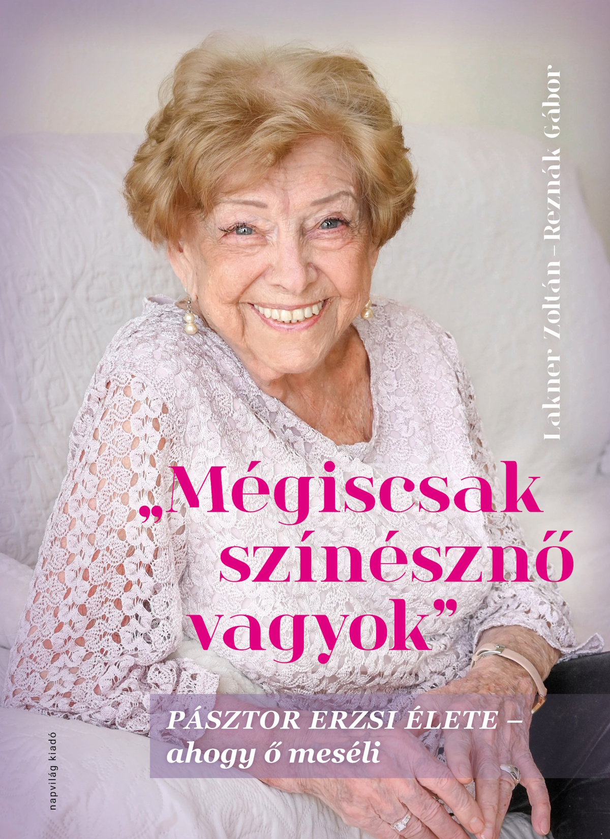konyvpasztorerzsi | Meglepetés pásztor erzsiről szóló könyv borítója